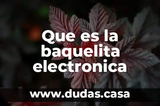 Que es la baquelita electronica