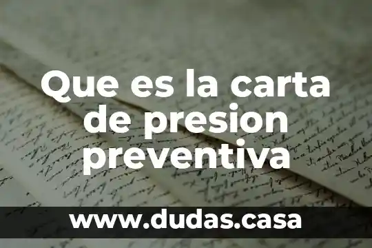 Que es la carta de presion preventiva