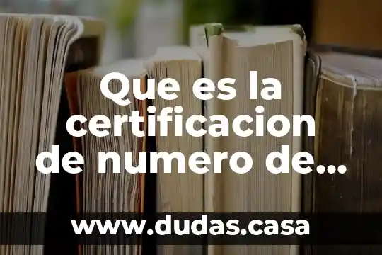 Que es la certificacion de numero de imss