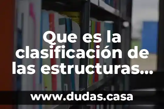 Que es la clasificación de las estructuras cristalinas
