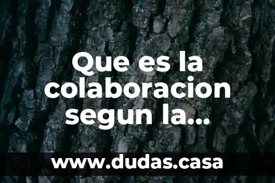 Que es la colaboracion segun la psicologia