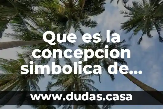 Que es la concepcion simbolica de las culturas o semiotica
