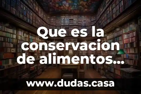 Que es la conservacion de alimentos por criogenia