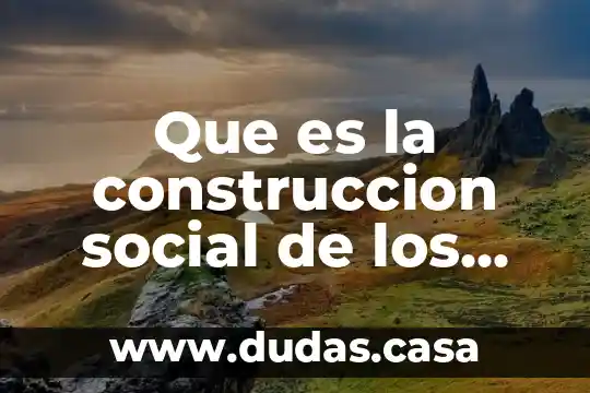 Que es la construccion social de los problemas