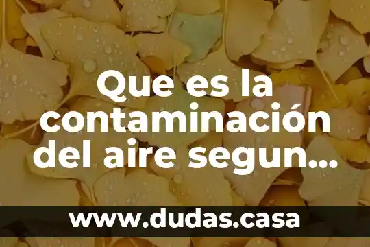 Que es la contaminación del aire segun oms
