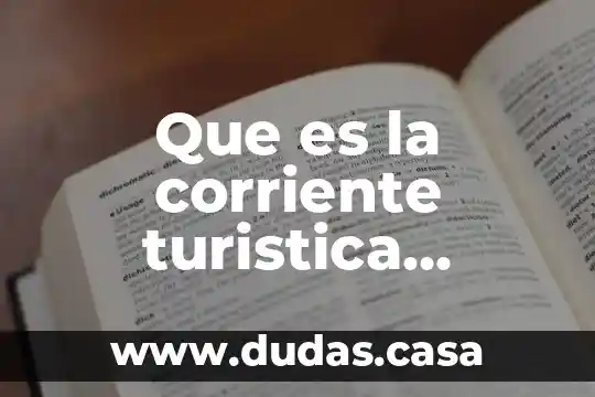Que es la corriente turistica efectiva