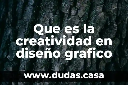 Que es la creatividad en diseño grafico