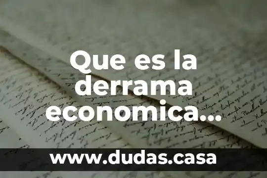 Que es la derrama economica democratica