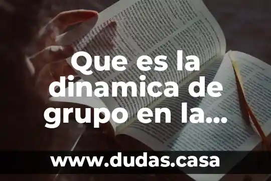 Que es la dinamica de grupo en la educacion