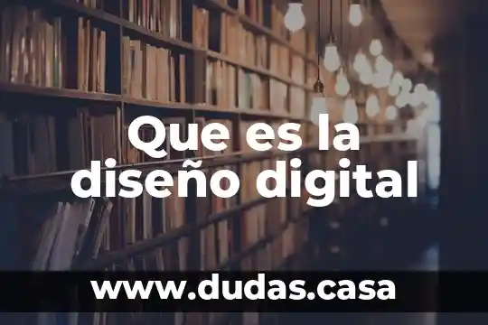 Que es la diseño digital
