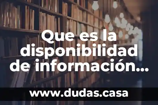 Que es la disponibilidad de información histórica