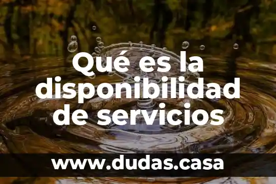 Qué es la disponibilidad de servicios