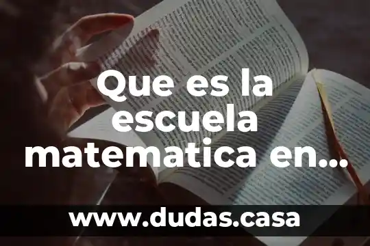 Que es la escuela matematica en economia