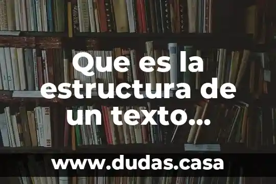 Que es la estructura de un texto expositivo