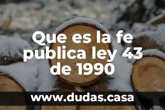 Que es la fe publica ley 43 de 1990