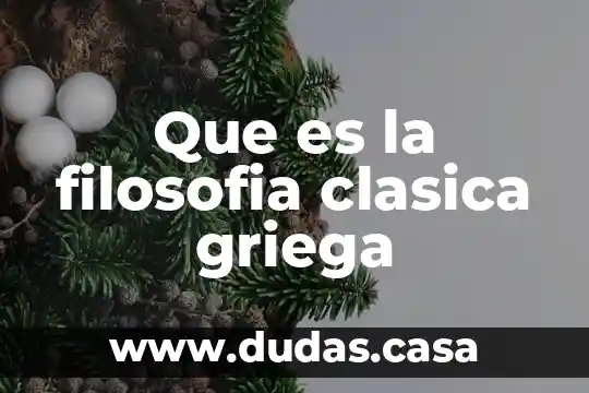 Que es la filosofia clasica griega