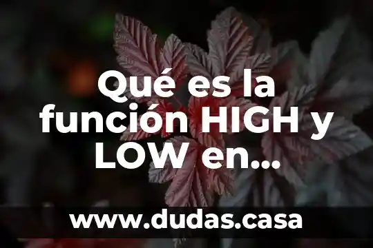 Qué es la función HIGH y LOW en Arduino