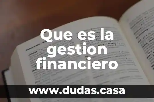 Que es la gestion financiero