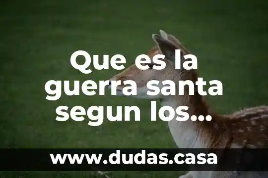 Que es la guerra santa segun los musulmanes