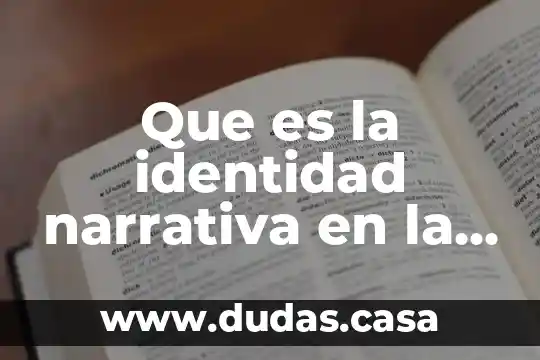 Que es la identidad narrativa en la biblia