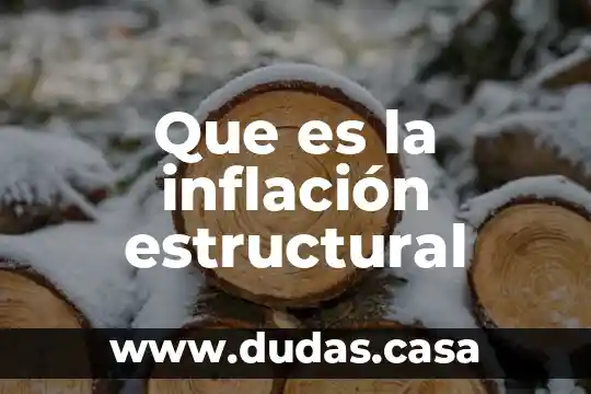 Que es la inflación estructural