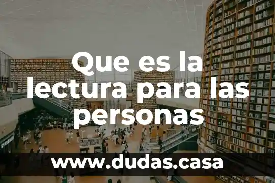 Que es la lectura para las personas