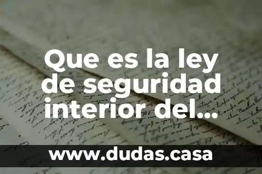 Que es la ley de seguridad interior del estado