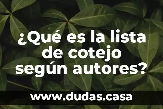 Por que es importante la lista de cotejo 5 ¿Qué es la lista de cotejo según autores?