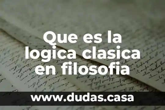 Que es la logica clasica en filosofia