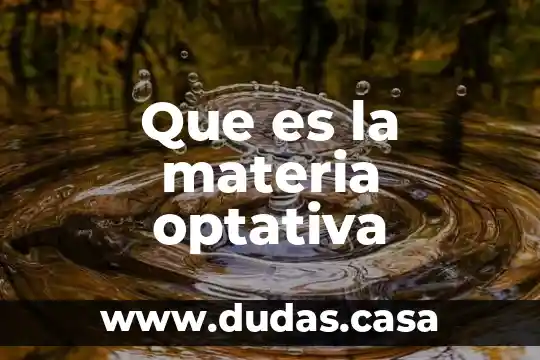 Que es la materia optativa