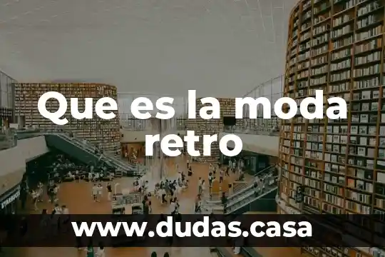 Que es la moda retro