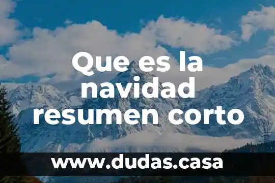 Que es la navidad resumen corto