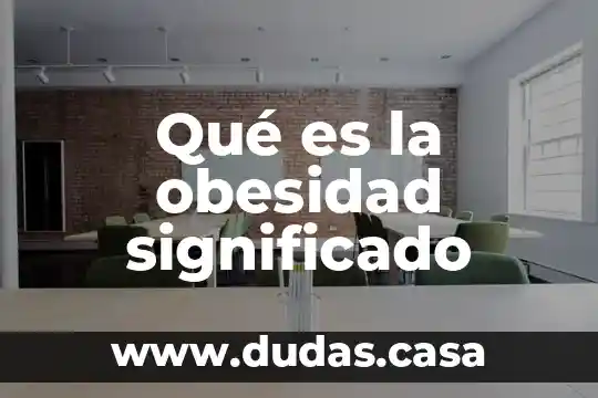 Qué es la obesidad significado