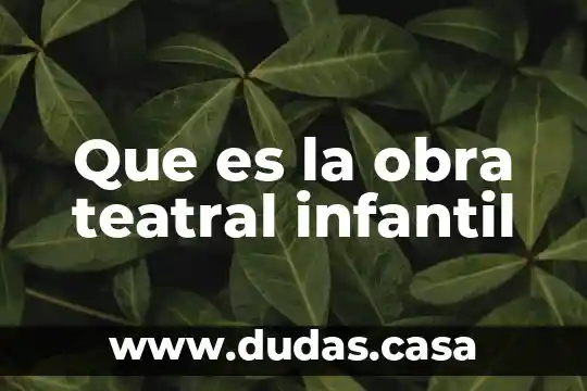 Que es la obra teatral infantil
