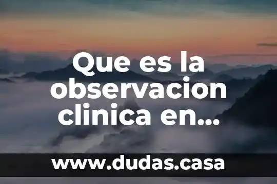 Que es la observacion clinica en psicologia