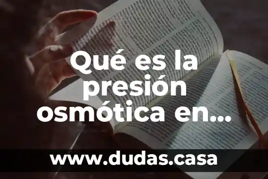 Qué es la presión osmótica en plantas