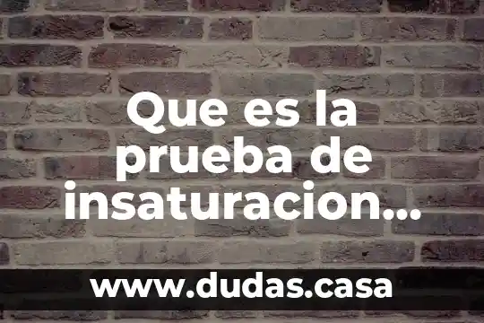 Que es la prueba de insaturacion de baeyer