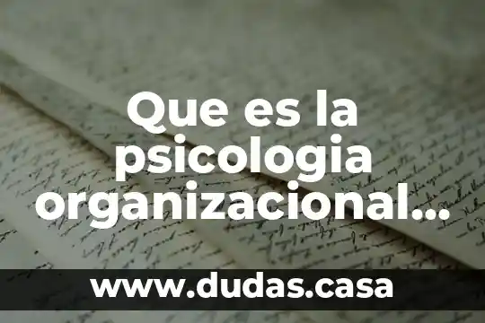 Que es la psicologia organizacional en mexico
