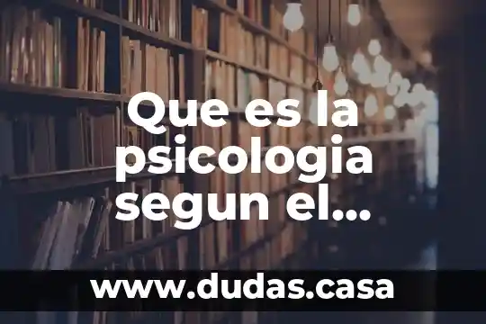 Que es la psicologia segun el conductismo