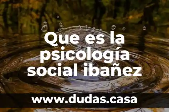 Que es la psicología social ibañez