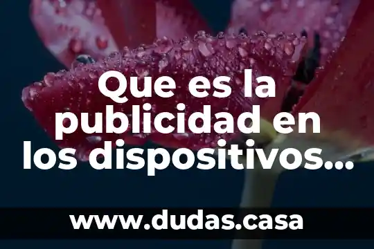 Que es la publicidad en los dispositivos moviles
