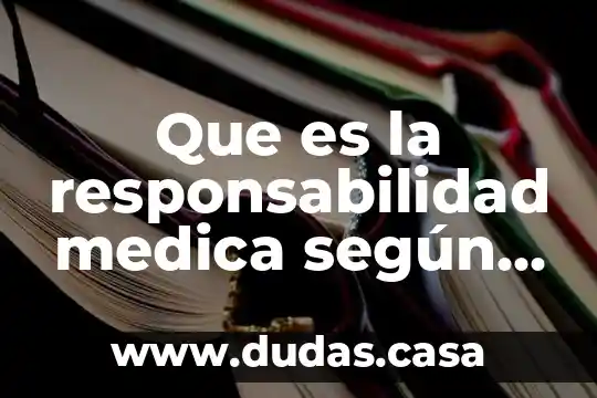Que es la responsabilidad medica según lacassagne