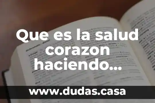 Que es la salud corazon haciendo ejercicio animado