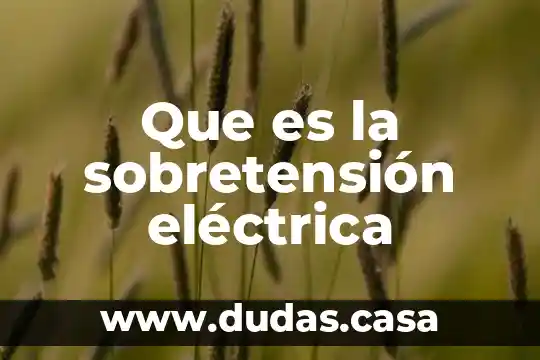 Que es la sobretensión eléctrica
