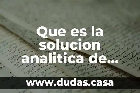 Que es la solucion analitica de problemas redalyc