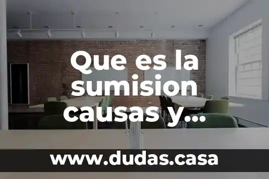 Que es la sumision causas y consecuencias