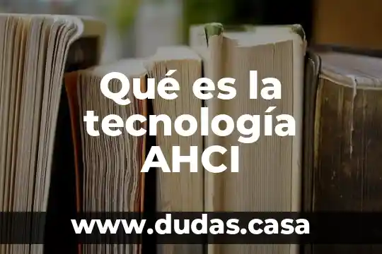 Qué es la tecnología AHCI