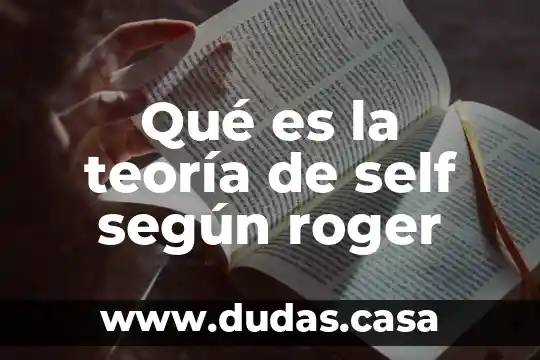 Qué es la teoría de self según roger