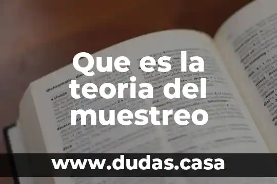 Que es la teoria del muestreo