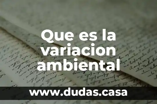Que es la variacion ambiental
